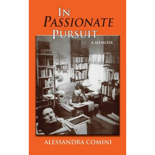 In Passionate Pursuit: A Memoir - Hardcover