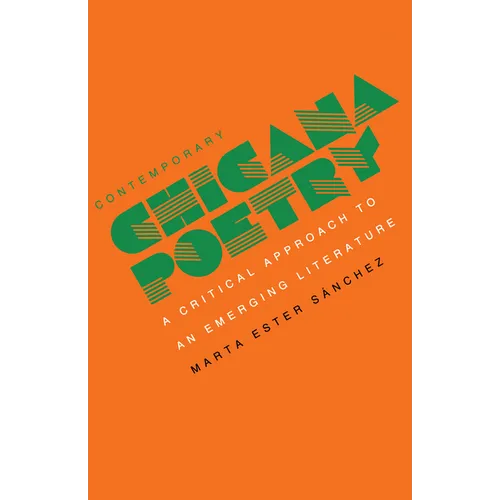 Contemporary Chicana Poetry: A Critical Approach to an Emerging Literature