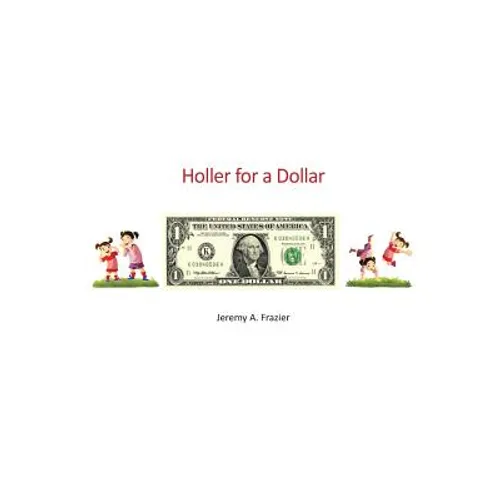 Holler for a Dollar - Hardcover