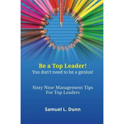 Sixty-Nine Management Tips for Top Leaders - Paperback