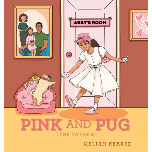 Pink and Pug: (The Father) - Hardcover