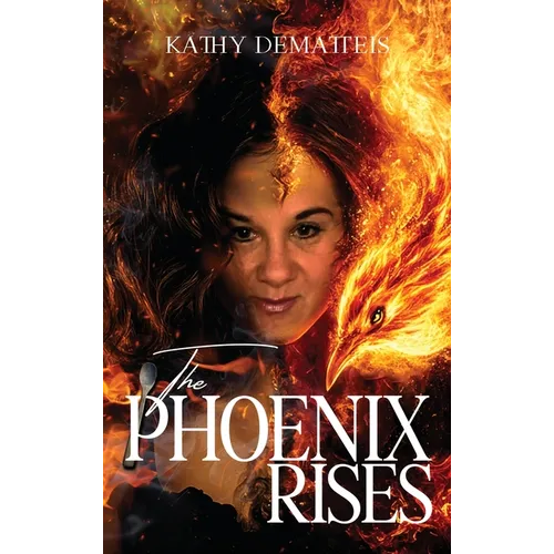 The Phoenix Rises - Hardcover
