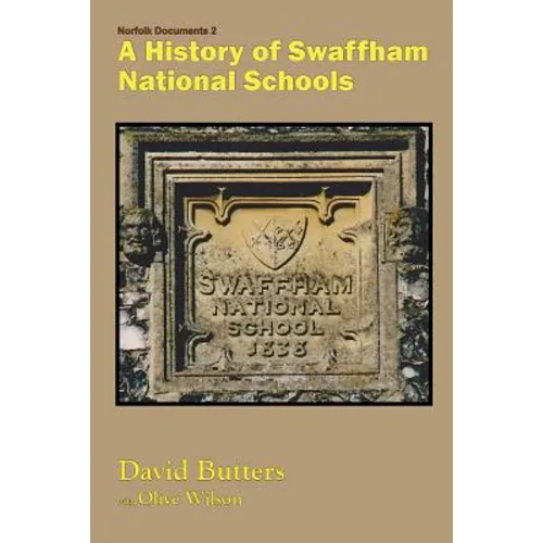 A History of Swaffham National Schools - Paperback