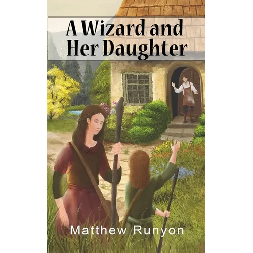A Wizard and Her Daughter - Paperback