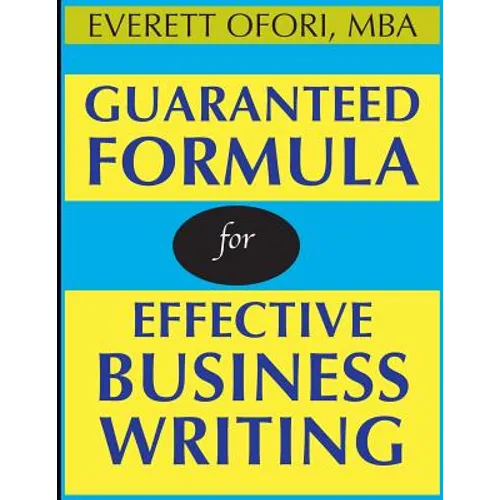 Guaranteed Formula for Effective Business Writing - Paperback