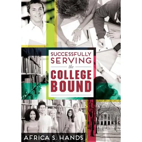 Successfully Serving the College Bound - Paperback