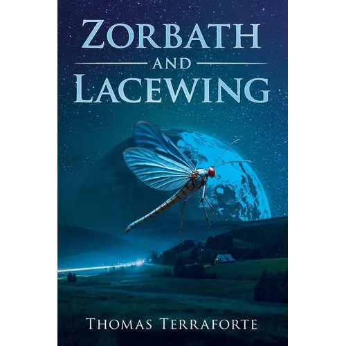 Zorbath and Lacewing - Paperback