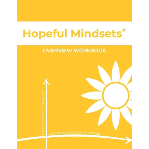 Hopeful Mindsets Overview Workbook - Paperback