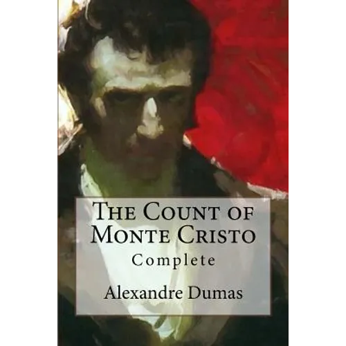 The Count of Monte Cristo: Complete - Paperback