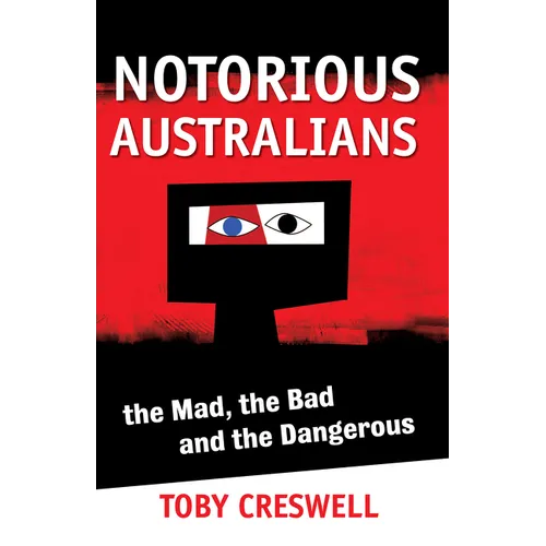 Notorious Australians - Paperback