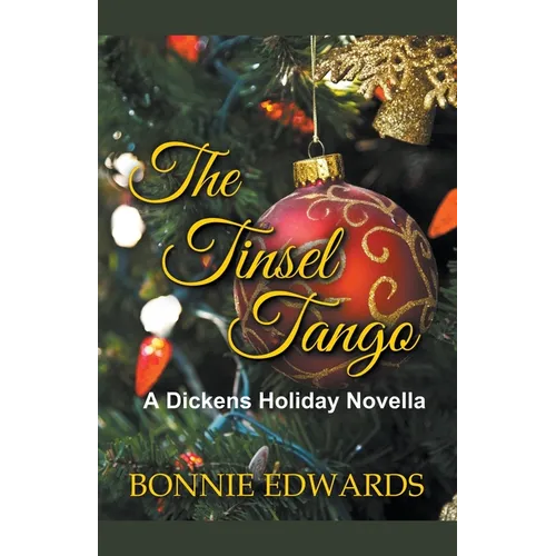 The Tinsel Tango A Dickens Holiday Novella - Paperback