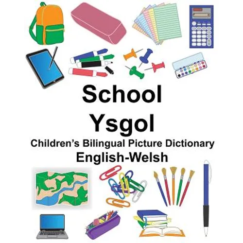 English-Welsh School/Ysgol Children's Bilingual Picture Dictionary - Paperback