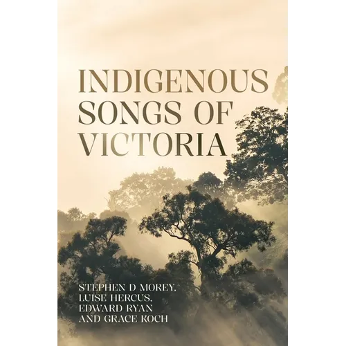 Indigenous Songs of Victoria - Paperback