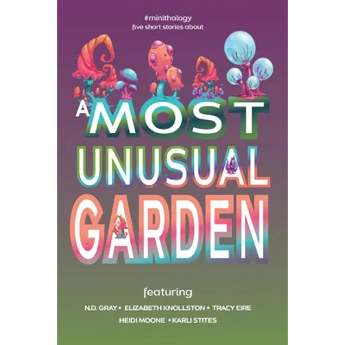 A Most Unusual Garden - Paperback