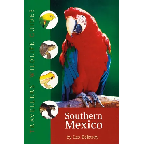 Southern Mexico (Traveller's Wildlife Guides): The Cancun Region, Yucatan Peninsula, Oaxaca, Chiapas, and Tabasco - Paperback