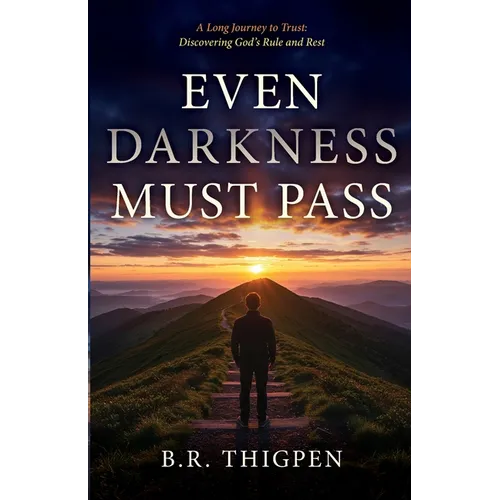 Even Darkness Must Pass - Paperback