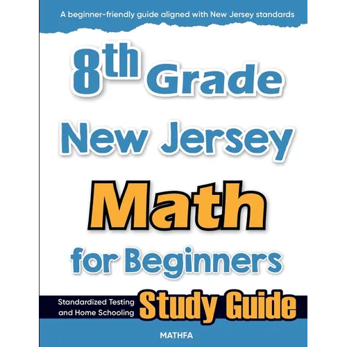 8th Grade New Jersey Math for Beginners: Standardized Testing and Home Schooling Study Guide - Paperback