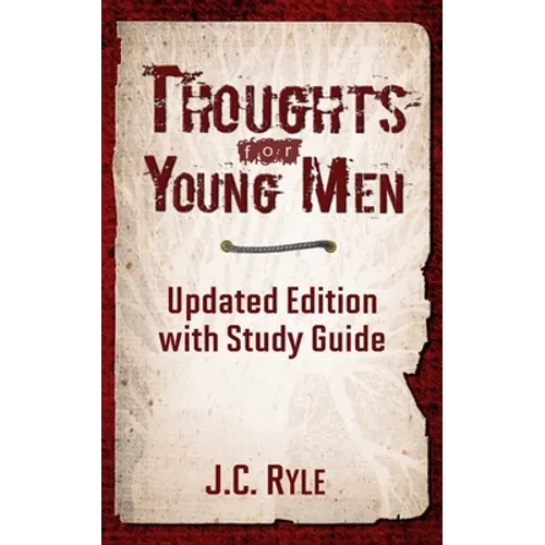 Thoughts for Young Men: Updated Edition with Study Guide - Paperback