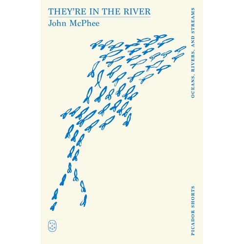 They're in the River (Picador Shorts)
