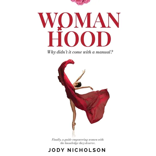Womanhood: Why didn't it come with a manual? - Paperback