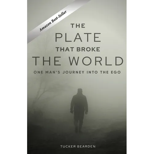 The Plate That Broke the World: One Man's Journey Into The Ego - Paperback