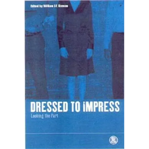 Dressed to Impress: Looking the Part - Paperback