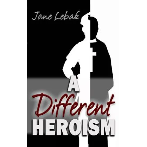 A Different Heroism - Paperback