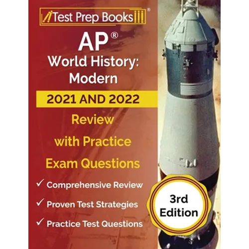 AP World History: Modern 2020 and 2021 Study Guide: AP World History Review Book and Practice Test Questions for the Advanced Placement - Paperback