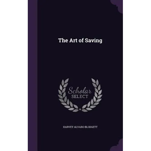 The Art of Saving - Hardcover