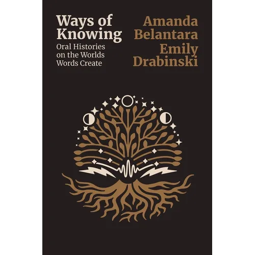 Ways of Knowing: Oral histories on the Worlds Words Create: Working in the Capitol and Other Dangerous Places