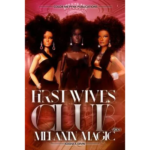 First Wives Club Vol.1 Melanin Magic - Paperback