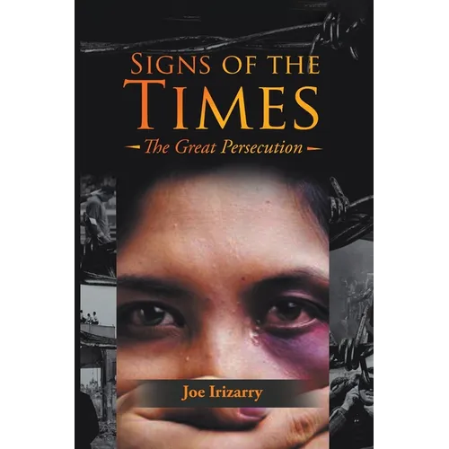 Signs of the Times: The Great Persecution - Paperback