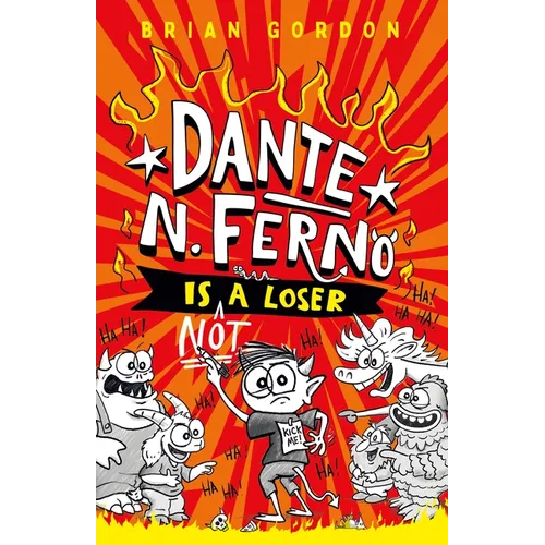 Dante N. Ferno Is Not a Loser - Hardcover