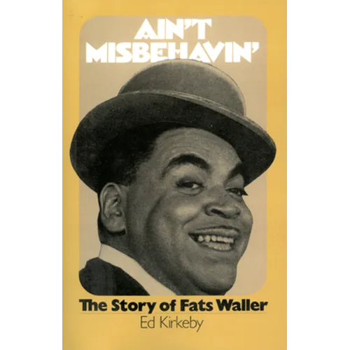 Ain't Misbehaving: The Story of Fats Waller - Paperback