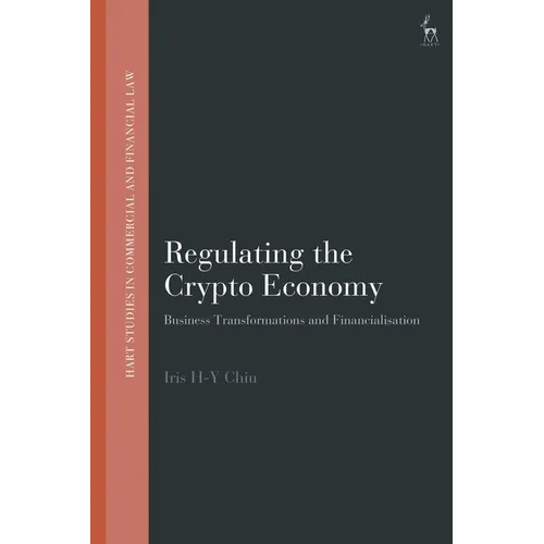 Regulating the Crypto Economy: Business Transformations and Financialisation - Paperback