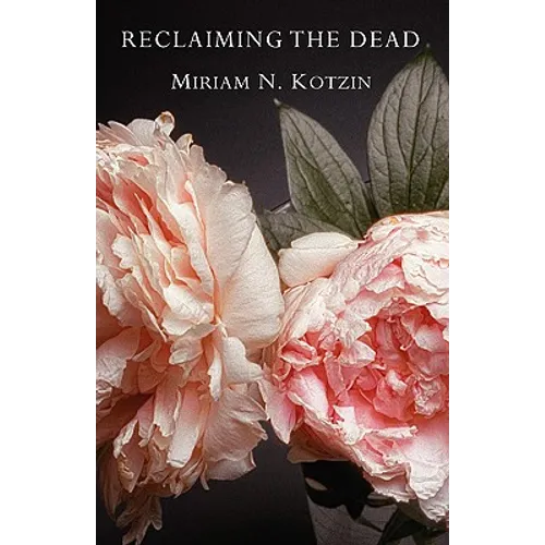 Reclaiming the Dead - Paperback