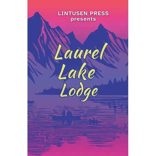Laurel Lake Lodge - Paperback