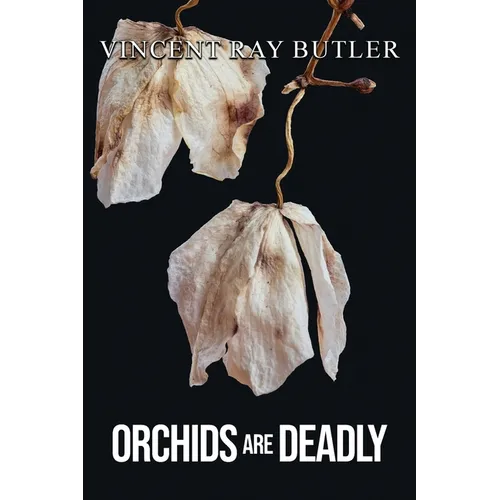 Orchids are Deadly - Paperback