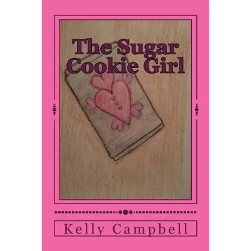 The Sugar Cookie Girl - Paperback