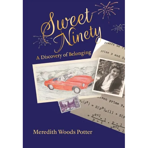Sweet Ninety: A Discovery of Belonging - Paperback