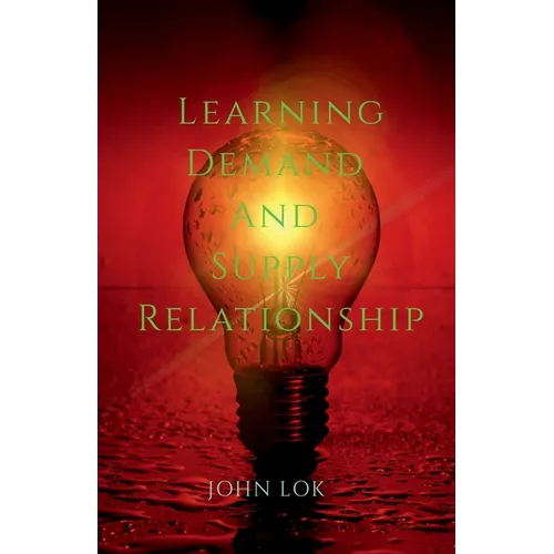 Learning Demand And Supply Relationship - Paperback