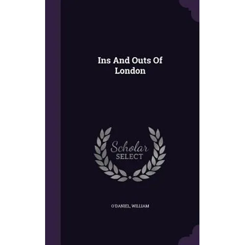 Ins And Outs Of London - Hardcover