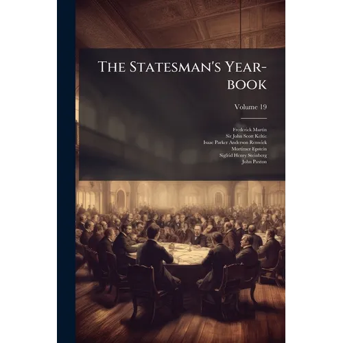 The Statesman's Year-book; Volume 19 - Paperback