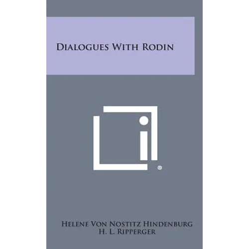 Dialogues with Rodin - Hardcover