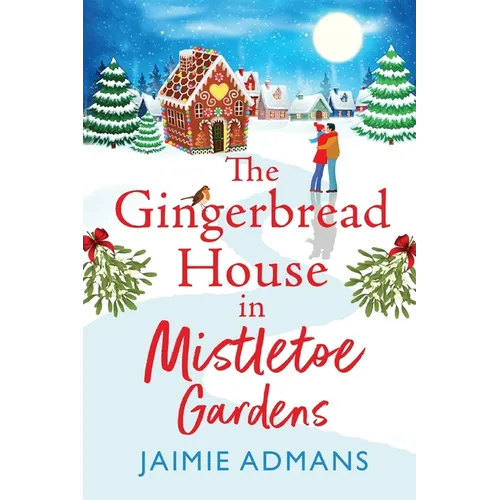 The Gingerbread House in Mistletoe Gardens - Paperback