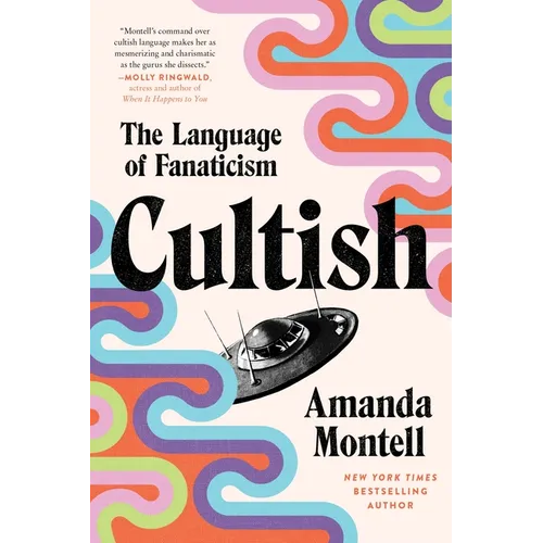 Cultish: The Language of Fanaticism