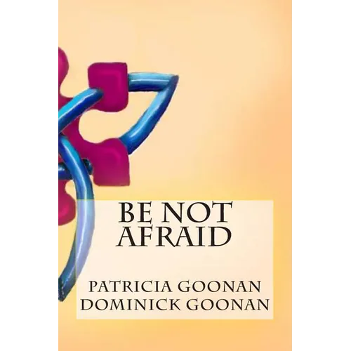 Be Not Afraid - Paperback
