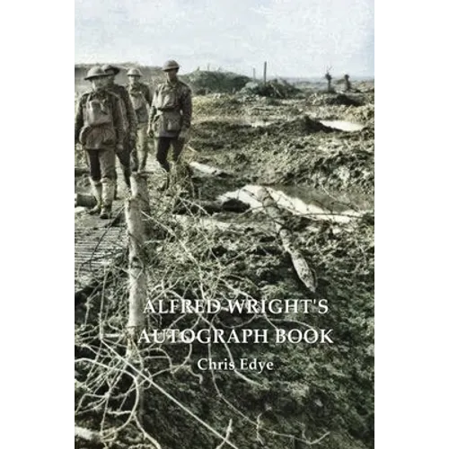Alfred Wright's Autograph Book - Paperback