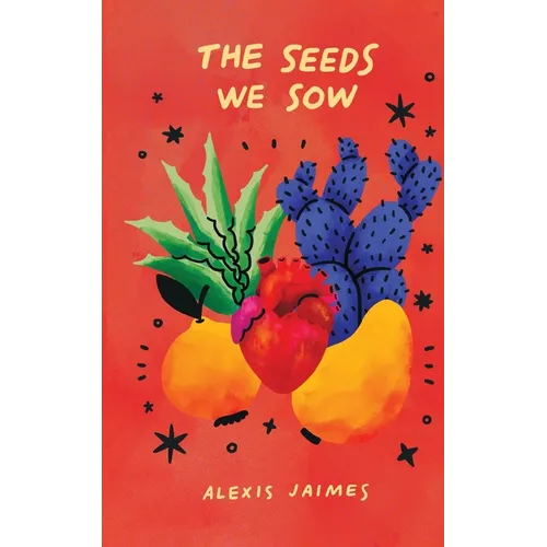 The Seeds We Sow - Paperback