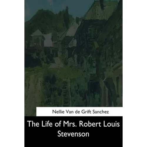 The Life of Mrs. Robert Louis Stevenson - Paperback